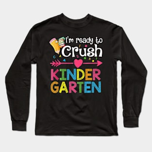 Back To School Im Ready To Crush Kindergarten Kids Long Sleeve T-Shirt